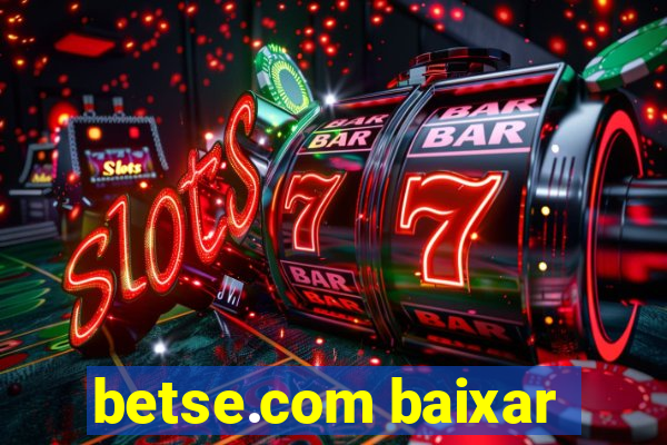 betse.com baixar